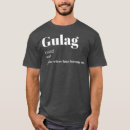 Search for gulag tshirts Funny