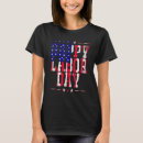 Search for labor day tshirts Happy