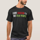 Search for funny deaf tshirts Asl
