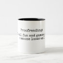 Search for proofreader mugs Proofreading