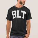 Search for blt tshirts Funny