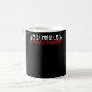 Search for do i look like mugs Sarcastic