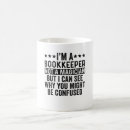 Search for funny bookkeeper mugs Bookkeeping