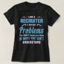 Search for recruiter tshirts Job