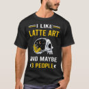 Search for latte art tshirts Barista