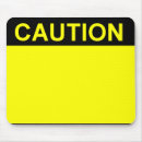 Search for caution mousepads Warning