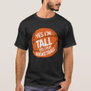 Search for basketball sayings tshirts Sports