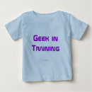 Search for geek baby shirts Nerd