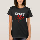 Search for spare me tshirts Alley