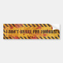 Search for zombies bumper stickers Brake