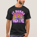 Search for iron burn tshirts Pee