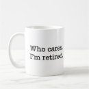 Search for old fart coffee mugs Retired