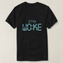 Search for woke tshirts Social awareness