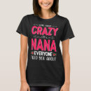 Search for crazy day tshirts Nana