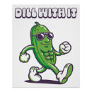 Search for dill pickle posters Humour
