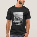 Search for sink ship tshirts Titanic
