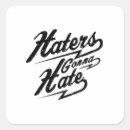 Search for no haters stickers Haters gonna hate