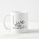 Search for live in the moment mugs Motivation