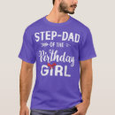 Search for step daughter tshirts Birthday