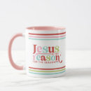 Search for reason for the season mugs Typography
