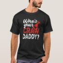 Search for whos your daddy tshirts Crawfish
