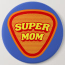Search for super mum badges Mummy