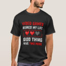 Search for teen gamer tshirts Life