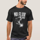Search for welder dad tshirts Worker
