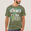 Search for believe in science tshirts Chemistry