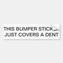 Search for dent bumper stickers Car