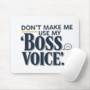 Search for office humor mousepads Boss