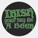 Search for funny drunk stickers Irish
