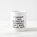 Search for funny retirement mugs Retired joke