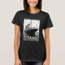 Search for titanic tshirts Tragedy