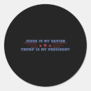 Search for jesus is my savior stickers Politics