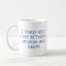 Search for saturday coffee mugs Sunday