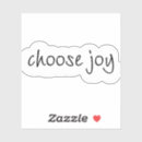 Search for choose joy stickers Quote