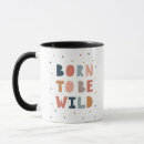 Search for born to be wild mugs Cute