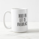 Search for overreacting mugs Funny