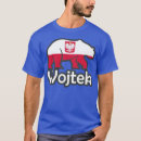 Search for wojtek tshirts Funny