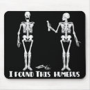 Search for skeleton mousepads Bones