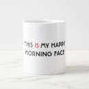 Search for morning face mugs Joke