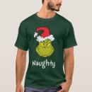 Search for grinch christmas tshirts Naughty