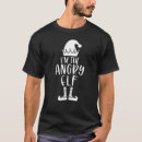 Search for angry elf tshirts Matching