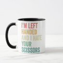 Search for left handed coffee mugs Funny