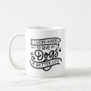 Search for i work hard mugs Dog