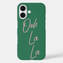 Search for ooh la la iphone cases French