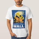 Search for trump wall tshirts Political