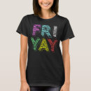 Search for friyay tshirts Humour