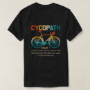 Search for cycopath tshirts Bike
